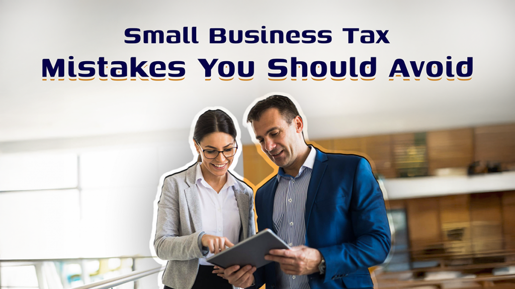 Small Business Tax Mistakes You Should Avoid
