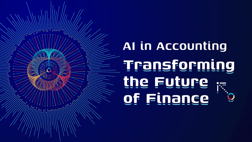 AI in Accounting | Transforming the Future of Finance
